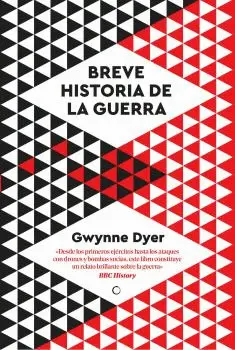 BREVE HISTORIA DE LA GUERRA BREVE HISTORIA DE LA GUERRA