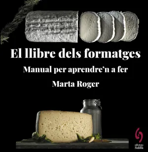 EL LLIBRE DELS FORMATGES - MANUAL PER APRENDRE'N A