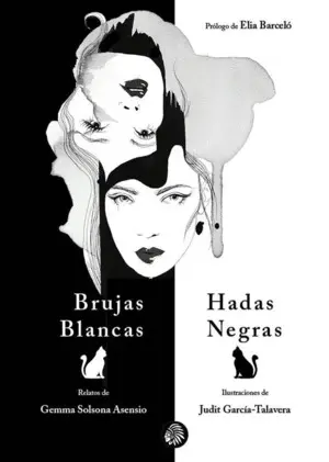 BRUJAS BLANCA, HADAS NEGRAS BRUJAS BLANCA, HADAS NEGRAS