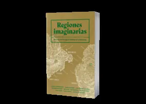 REGIONES IMAGINARIAS REGIONES IMAGINARIAS