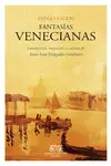 FANTASÍAS VENECIANAS FANTASÍAS VENECIANAS