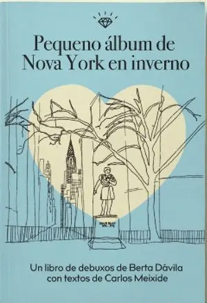 PEQUENO ÁLBUM DE NOVA YORK EN INVERNO PEQUENO ÁLBUM DE NOVA YORK EN INVERNO