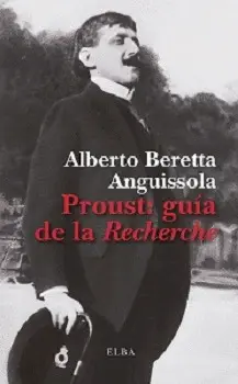 PROUST: GUÍA DE LA RECHERCHE PROUST: GUÍA DE LA RECHERCHE