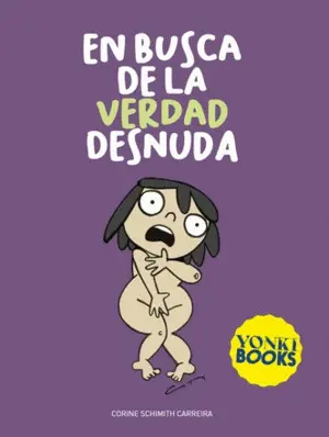 EN BUSCA DE LA VERDAD DESNUDA EN BUSCA DE LA VERDAD DESNUDA