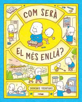 COM SERÀ EL MÉS ENLLÀ? COM SERÀ EL MÉS ENLLÀ?