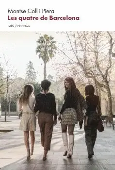 LES QUATRE DE BARCELONA LES QUATRE DE BARCELONA