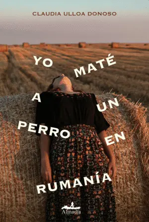 YO MATÉ A UN PERRO EN RUMANÍA YO MATÉ A UN PERRO EN RUMANÍA