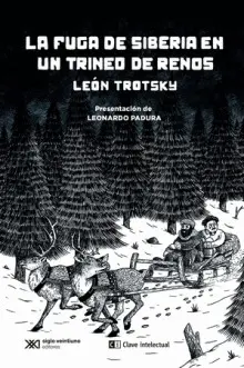 LA FUGA DE SIBERIA EN UN TRINEO DE RENOS LA FUGA DE SIBERIA EN UN TRINEO DE RENOS