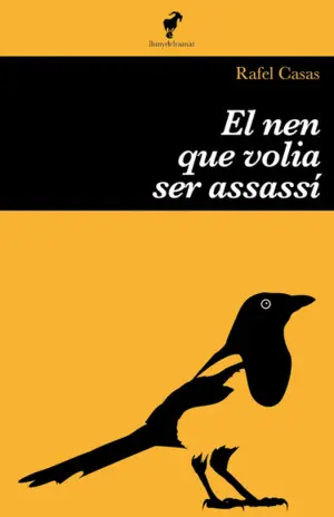 EL NEN QUE VOLIA SER ASSASSÍ
