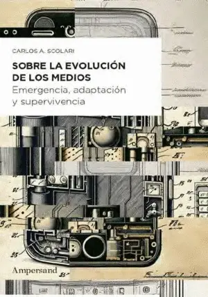 SOBRE LA EVOLUCIÓN DE LOS MEDIOS