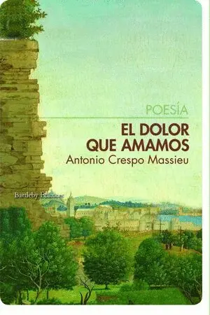 EL DOLOR QUE AMAMOS EL DOLOR QUE AMAMOS