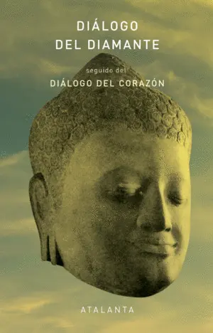 DIÁLOGO DEL DIAMANTE SEGUIDO DEL DIÁLOGO DEL CORAZÓN DIÁLOGO DEL DIAMANTE SEGUIDO DEL DIÁLOGO DEL CORAZÓN