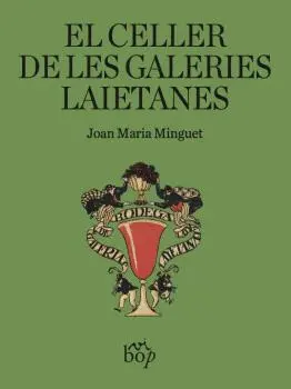 EL CELLER DE LES GALERIES LAIETANES