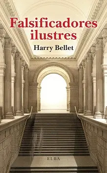 FALSIFICADORES ILUSTRES FALSIFICADORES ILUSTRES
