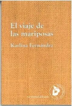 EL VIAJE DE LAS MARIPOSAS EL VIAJE DE LAS MARIPOSAS