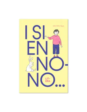I SI EN NONO…