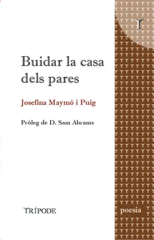 BUIDAR LA CASA DELS PARES BUIDAR LA CASA DELS PARES