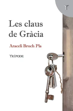 LES CLAUS DE GRÀCIA