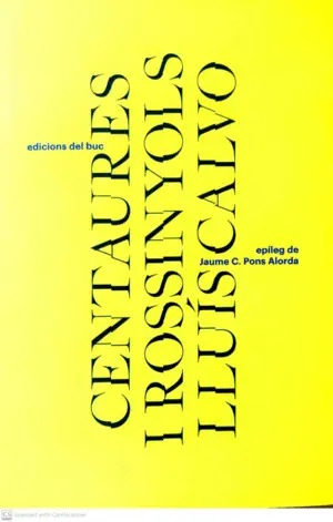 CENTAURES I ROSSINYOLS
