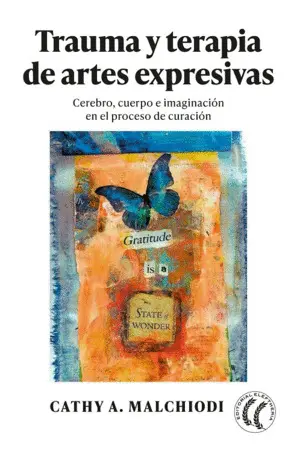 TRAUMA Y TERAPIA DE ARTES EXPRESIVAS TRAUMA Y TERAPIA DE ARTES EXPRESIVAS