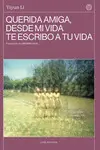 QUERIDA AMIGA, DESDE MI VIDA TE ESCRIBO A TU VIDA