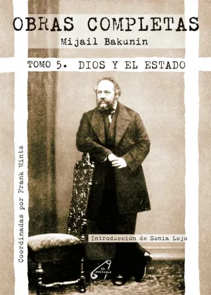 OBRAS COMPLETAS TOMO 5. DIOS Y EL ESTADO