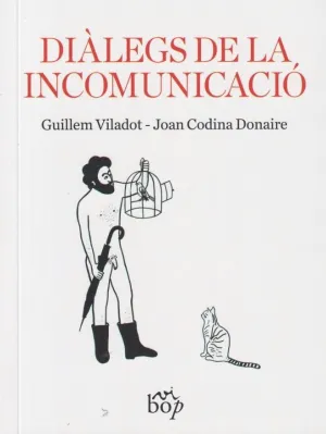 DIÀLEGS DE LA INCOMUNICACIÓ