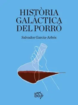 HISTÒRIA GALÀCTICA DEL PORRÓ
