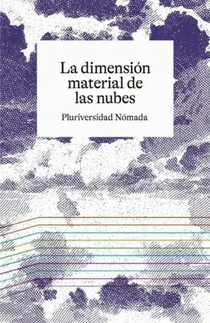 LA DIMENSIÓN MATERIAL DE LAS NUBES