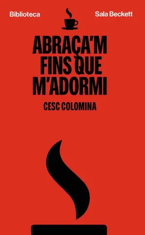 ABRAÇA'M FINS QUE M'ADORMI