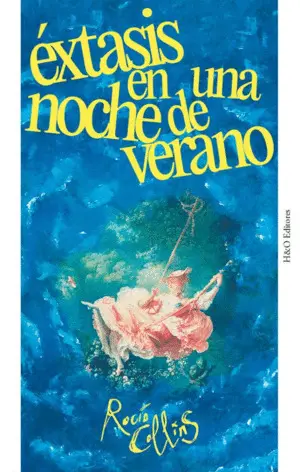 ÉXTASIS EN UNA NOCHE DE VERANO