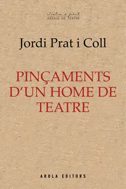 PINÇAMENTS D'UN HOME DE TEATRE
