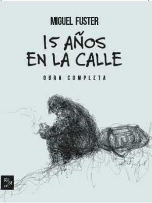 15 AÑOS EN LA CALLE