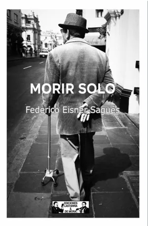 MORIR SOLO MORIR SOLO
