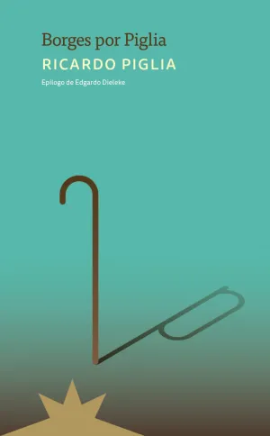 BORGES POR PIGLIA