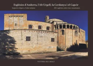 ESGLESIES D'ANDORRA, L'ALT URGELL, LA CERDANYA I EL CAPCIR