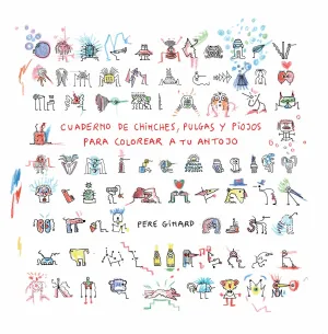 CUADERNO DE CHINCHES, PULGAS Y PIOJOS PARA COLOREAR A TU ANTOJO