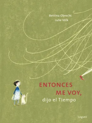 ENTONCES ME VOY, DIJO EL TIEMPO