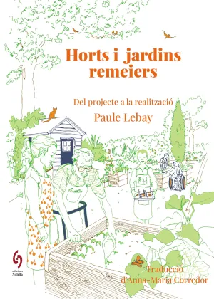 HORTS I JARDINS REMEIERS - DEL PROJECTE A LA CONCRECIÒ