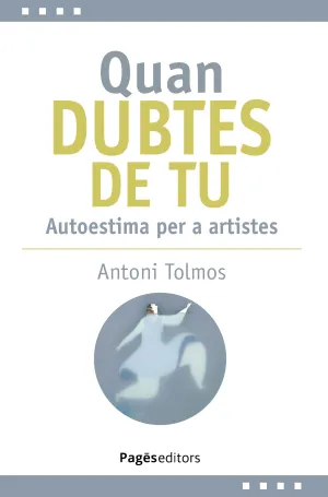 QUAN DUBTES DE TU
