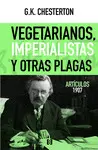 VEGETARIANOS, IMPERIALISTAS Y OTRAS PLAGAS VEGETARIANOS, IMPERIALISTAS Y OTRAS PLAGAS