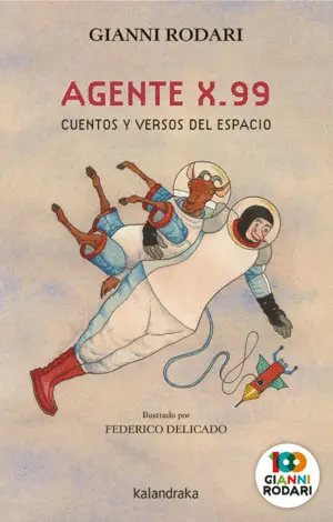 AGENTE X 99 CUENTOS Y VERSOS DEL ESPACIO