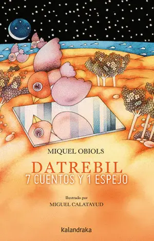 DATREBIL: 7 CUENTOS Y 1 ESPEJO - CASTELLANO