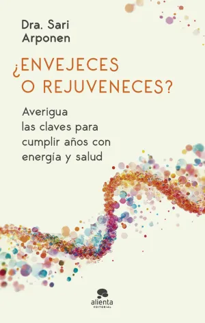 ¿ENVEJECES O REJUVENECES?