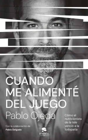 CUANDO ME ALIMENTÉ DEL JUEGO