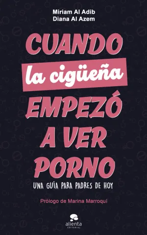 CUANDO LA CIGÜEÑA EMPEZÓ A VER PORNO