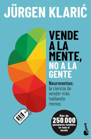VENDE A LA MENTE, NO A LA GENTE