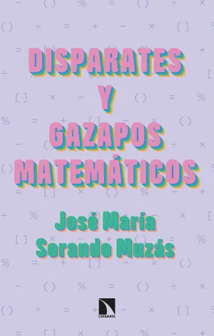 DISPARATES Y GAZAPOS MATEMÁTICOS