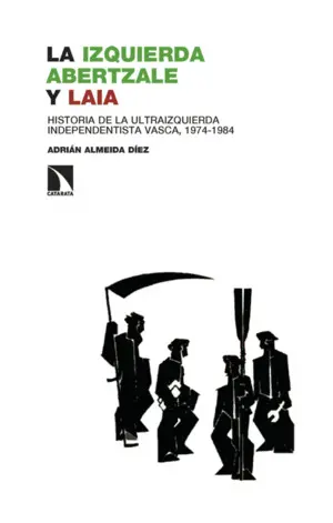 LA IZQUIERDA ABERTZALE Y LAIA LA IZQUIERDA ABERTZALE Y LAIA