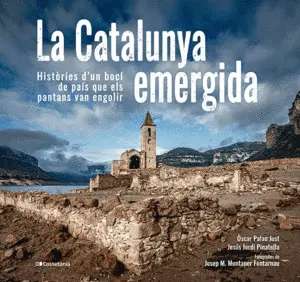 LA CATALUNYA EMERGIDA LA CATALUNYA EMERGIDA